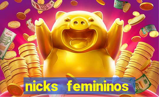 nicks femininos para jogos